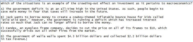 Which of the situations is an example of the crowding-out effect on investment as-example-1