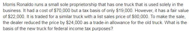 Morris Ronaldo runs a small sole proprietorship that has one truck that is used solely-example-1
