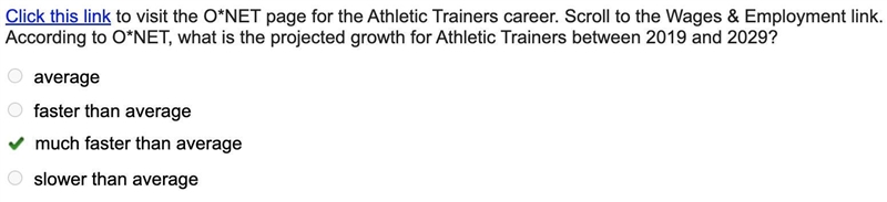 Click this link to visit the O*NET page for the Athletic Trainers career. Scroll to-example-1