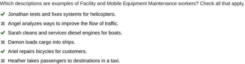 Which descriptions are examples of Facility and Mobile Equipment Maintenance workers-example-1