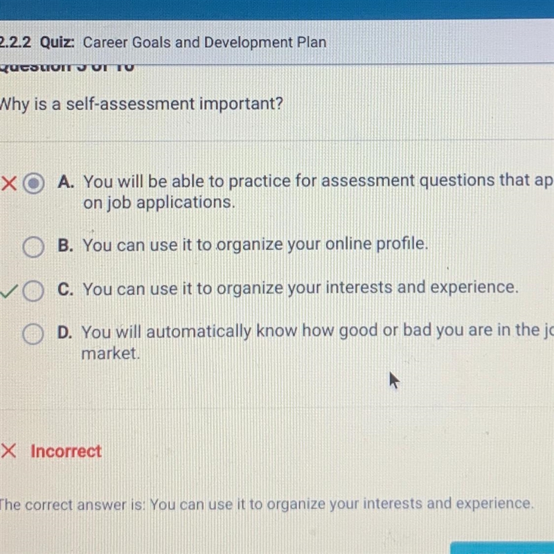 Why is a self-assessment important? the correct answer is you can use it to organize-example-1