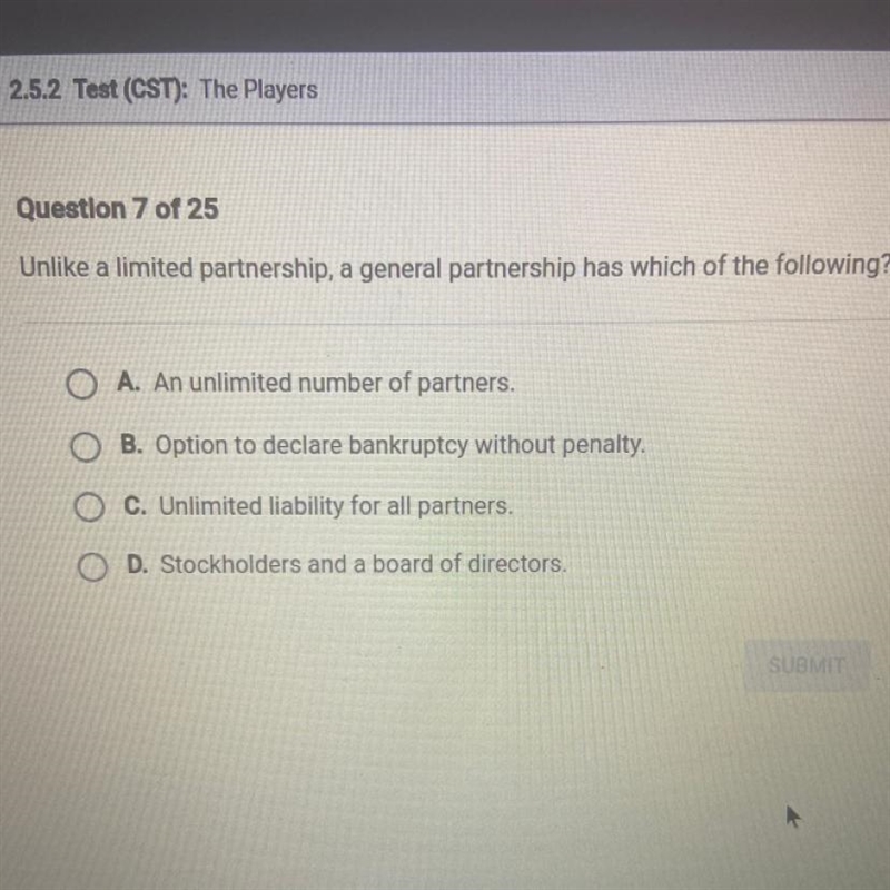 Unlike a limited partnership, a general partnership has which of the following? O-example-1