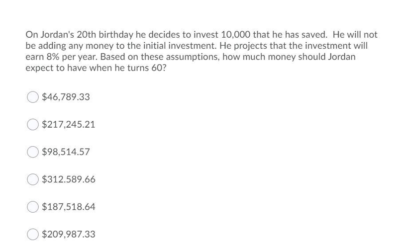 On Jordan's 20th birthday he decides to invest 10,000 that he has saved. He will not-example-1