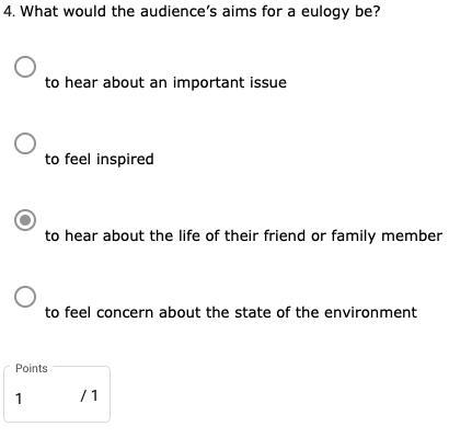 What would the audience’s aims for a eulogy be? - to hear about an important issue-example-1