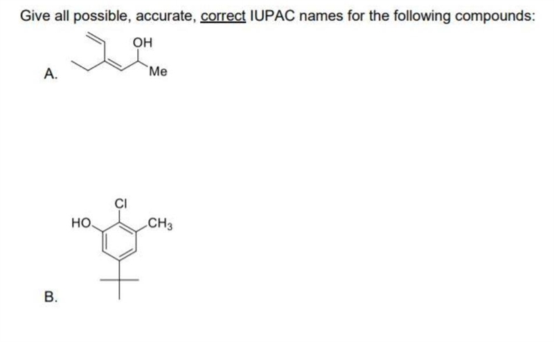 Give all possible, accurate, correct IUPAC names for the following compounds:-example-1