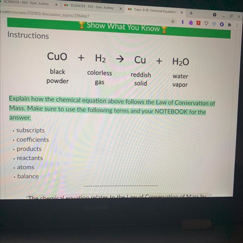 Cuo + H2 → → Cu + + H20 colorless water black powder reddish solid gas vapor-example-1