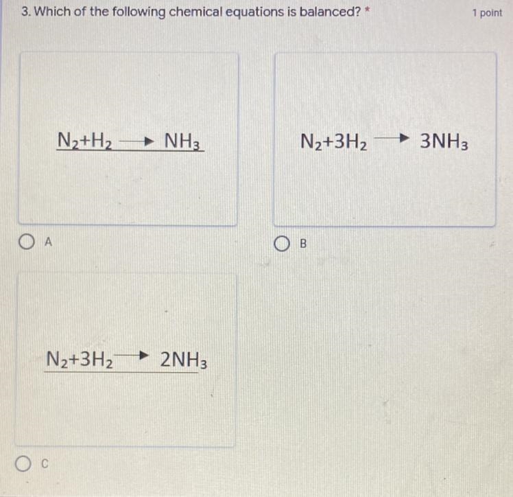 3. Which of the following chemical equations is balanced? * N2+H2 → NH3 N2+3H2→ 3NH-example-1