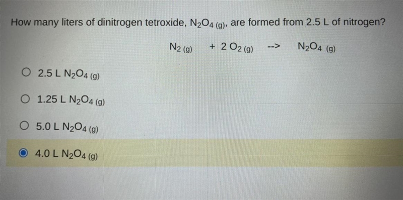 How many liters of dinitrogen tetoxide are formed from 2.5 L of nitrogen?-example-1