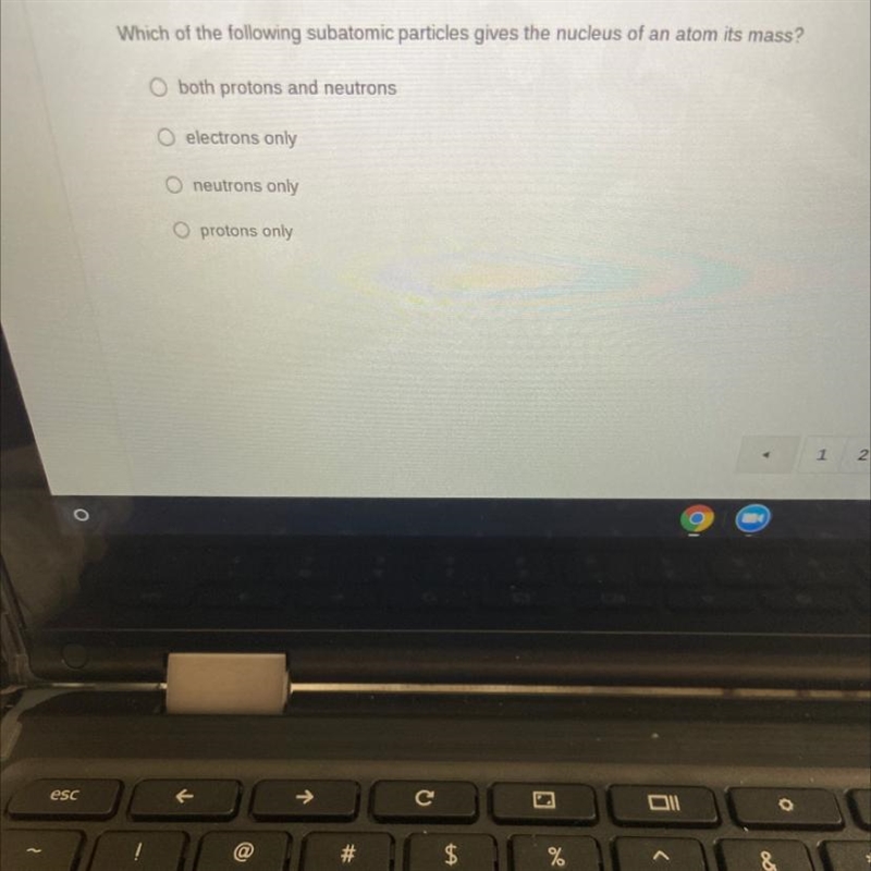 Which of the following subatomic particles gives the nucleus of an atom its mass? O-example-1