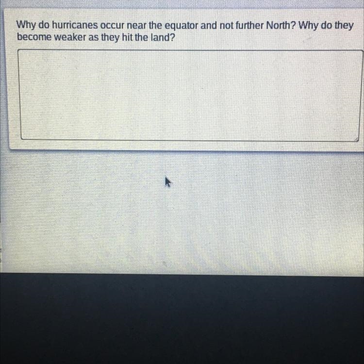 Why do hurricanes occur near the equator and not further North? Why do they become-example-1