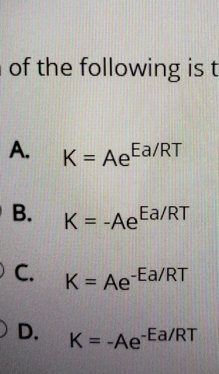 Which of the following is the Arrhenius equation? ​-example-1