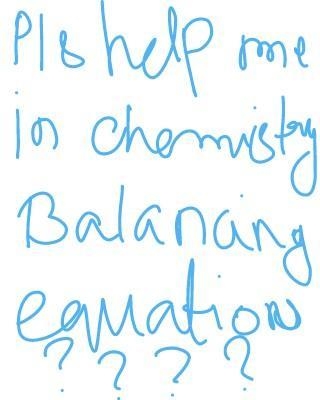 Can anybody pls help me with chemistry how to balance an equation of class 7 ??? pls-example-1