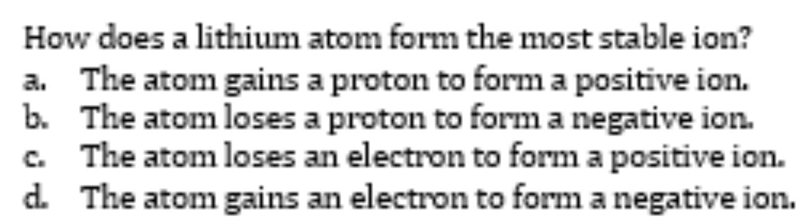 How does a lithium atom form the most stable ion?-example-1