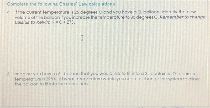 Charles law . who can please help me with these two problems asap ?-example-1