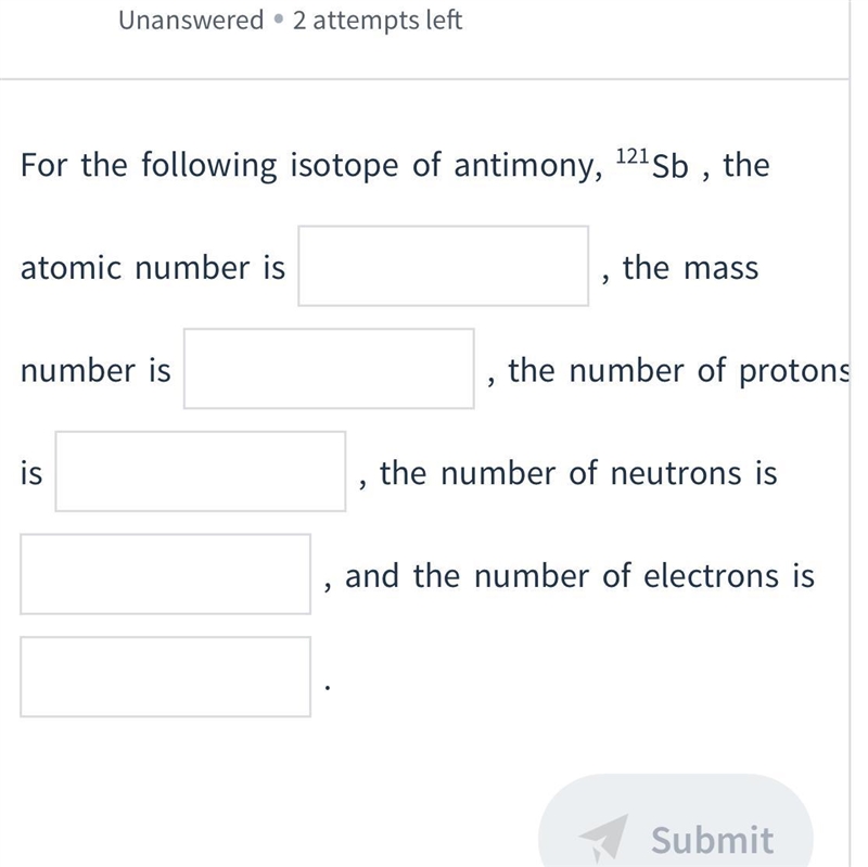 For the following isotope of antimony , 121^Sb the atomic number is...-example-1