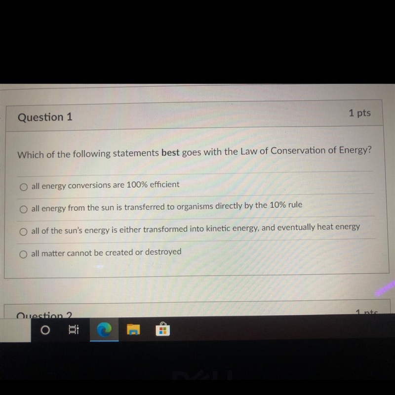 Which of the following statements best goes with the Law of Conservation of Energy-example-1