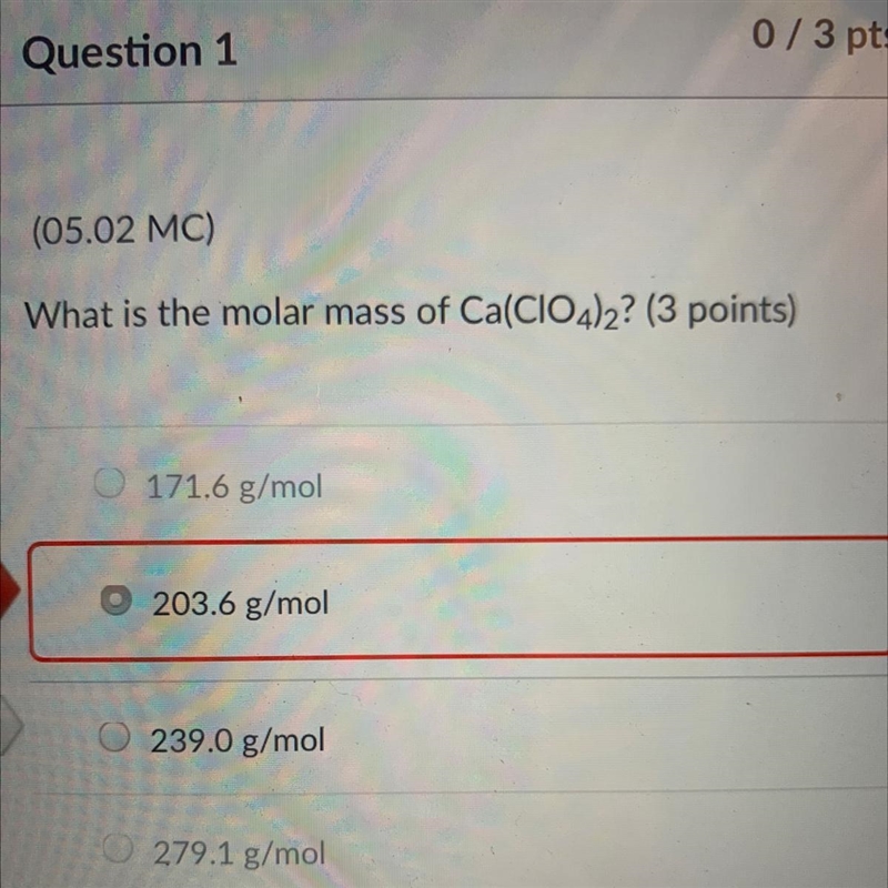 What is the molar mass of Ca(CIO4)2? (3 points) 239.0 g/mol-example-1