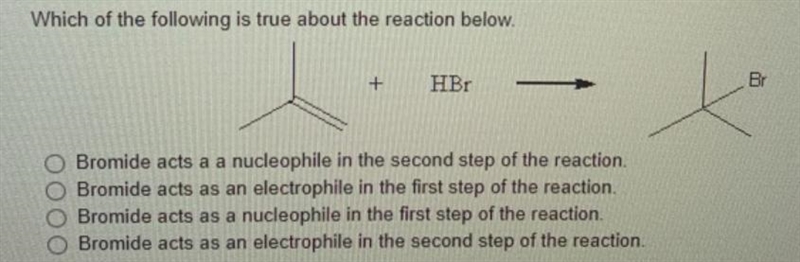 Which of the following is true about the reaction below. Bromide acts as a nucleophile-example-1