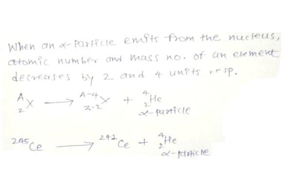 Curium – 245 is an alpha emitter. Write the equation for the nuclear reaction and-example-1