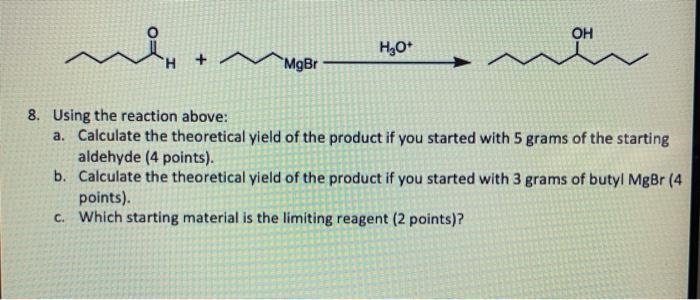 % Yield (10 points): 8. Using the reaction above: a. Calculate the theoretical yield-example-1