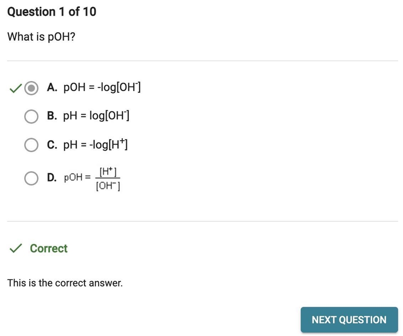 What is POH? A. pH = log[OH-] B. POH =[ht][OH-] C. pOH = -log(OH) D. pH = -log[H+]-example-1