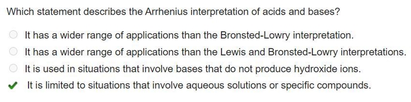 Which statement describes the Arrhenius interpretation of acids and bases? It has-example-1