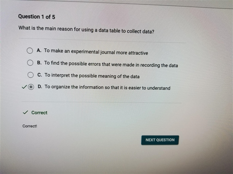 What is the main reason for using a data table to collect data? A. To interpret the-example-1