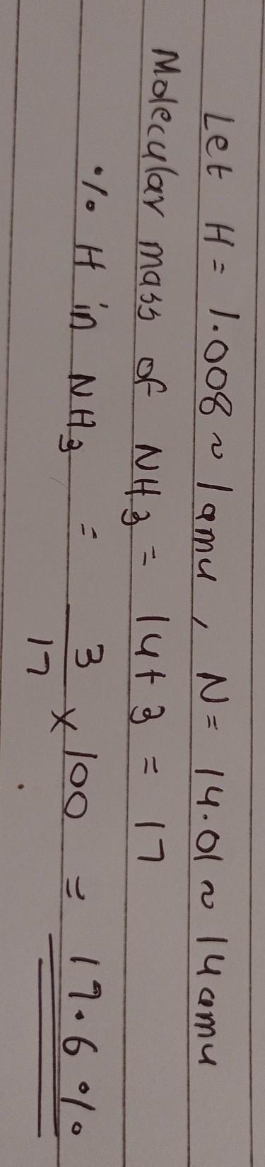 US What is the percent of H in NH3? (H = 1.008 amu, N = 14.01 amu) [?]%-example-1