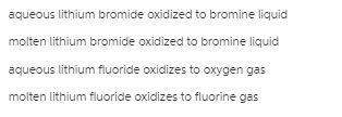 Consider four different samples: aqueous LiBr, molten LiBr, aqueous LiF, and molten-example-1