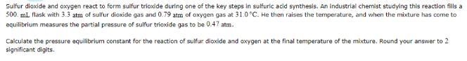 Sulfur dioxide and oxygen react to form sulfur trioxide during one of the key steps-example-1