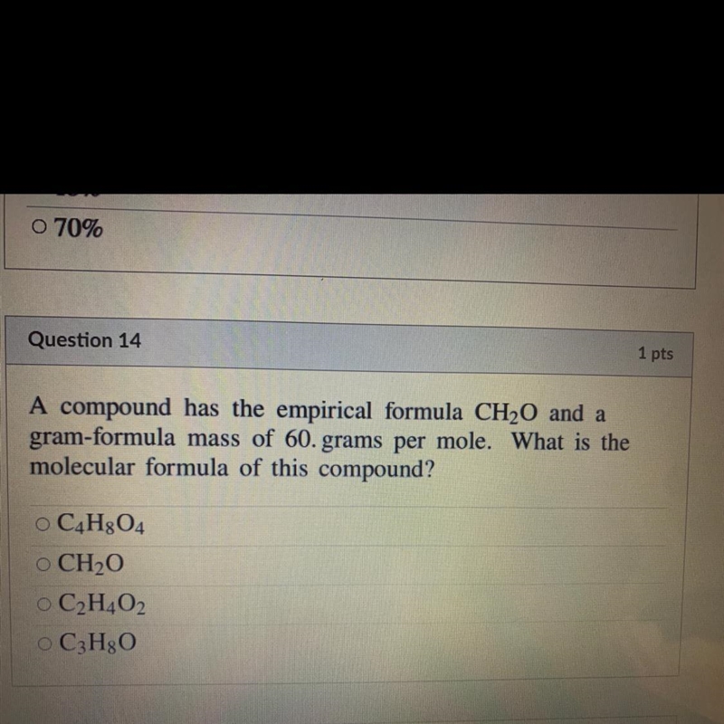 A compound has the empirical formula CH20 and a gram-formula mass of 60. grams per-example-1