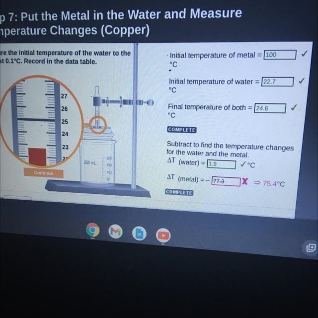 Subtract to find the temperature changes for the water and the metal. I °C AT (water-example-1