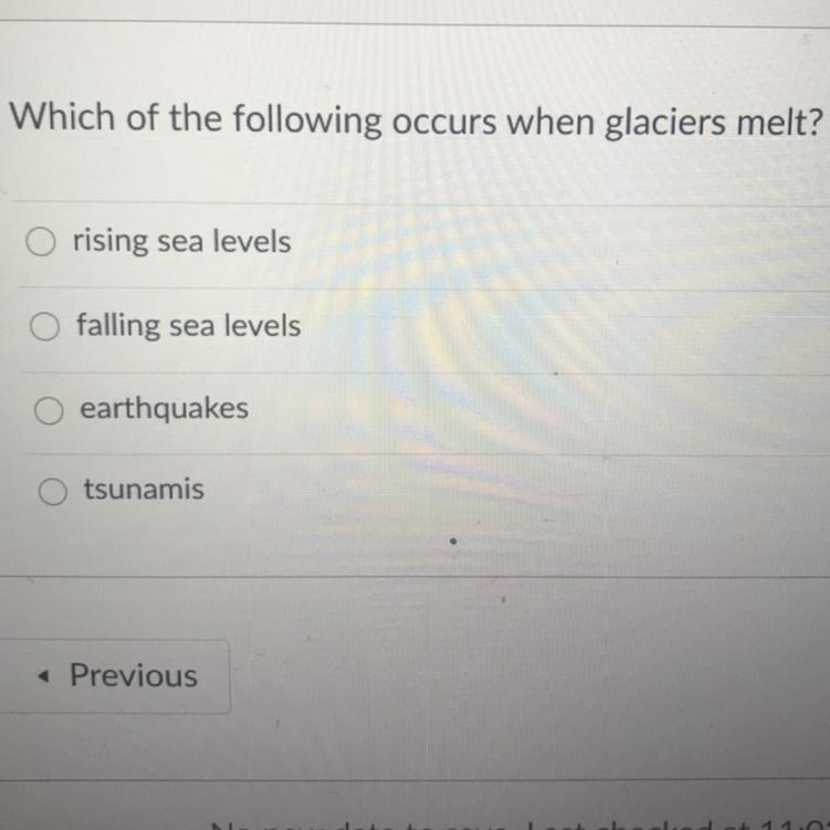 Which of the following occurs when glaciers melt? Answer Choices 1. rising 2. sea-example-1