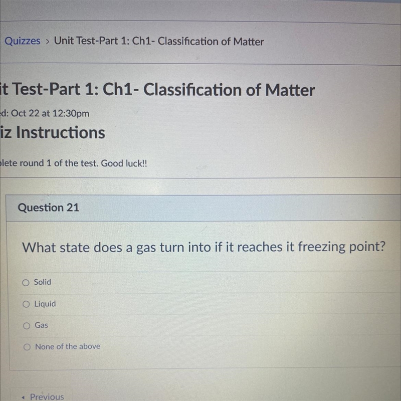 What state does a gas turn into if it reaches it freezing point? O Solid O Liquid-example-1