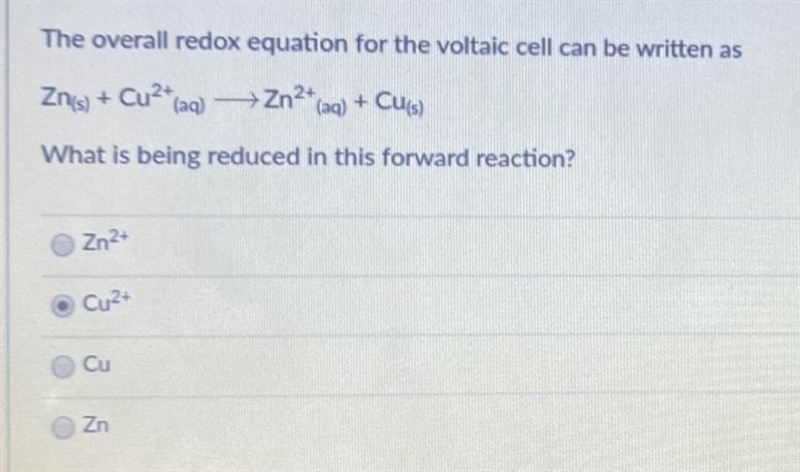 The overall redox equation for the voltaic cell can be written as ^^^. What is being-example-1