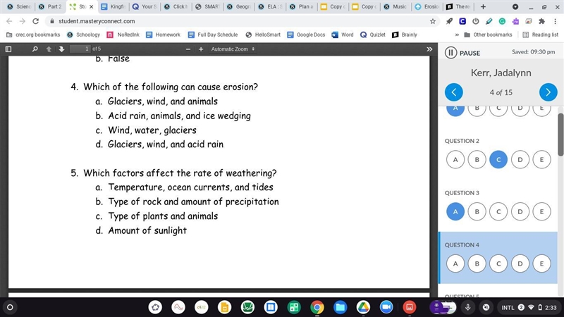 4) Which of the following can cause erosion? - Glaciers, wind, and animals - Acid-example-1