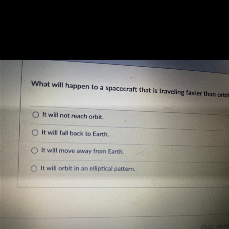 What will happen to a spacecraft that is traveling faster than orbital velocity?-example-1