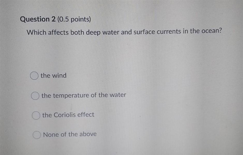 Which affects both deep water and surface currents in the ocean? the wind the temperature-example-1