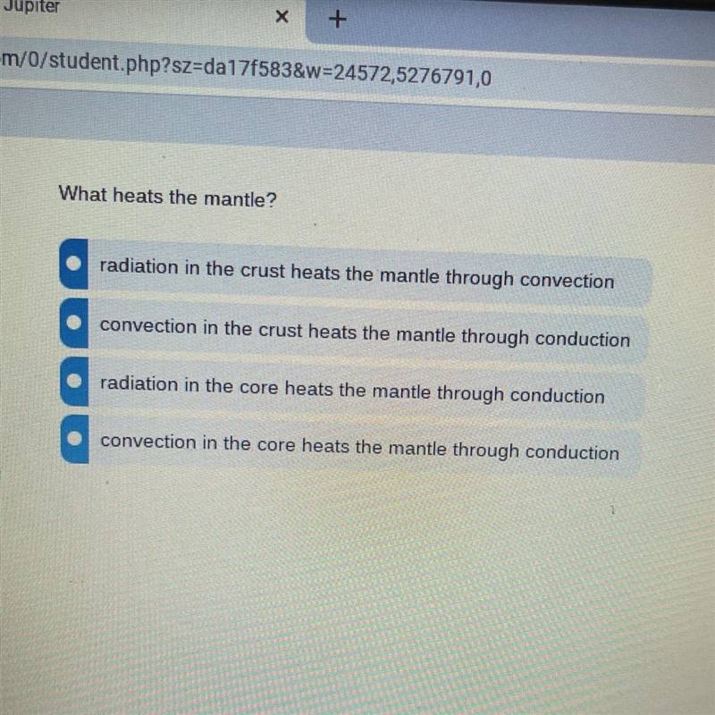 HELPPPPP PLEASE!!! What heats the mantle? A.radiation in the crust heats the mantle-example-1