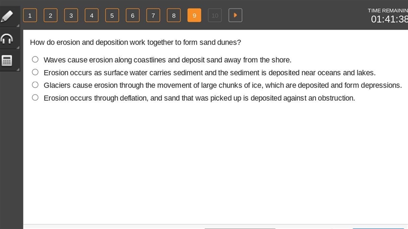 PLS HURRY 25 points How do erosion and deposition work together to form sand dunes-example-1