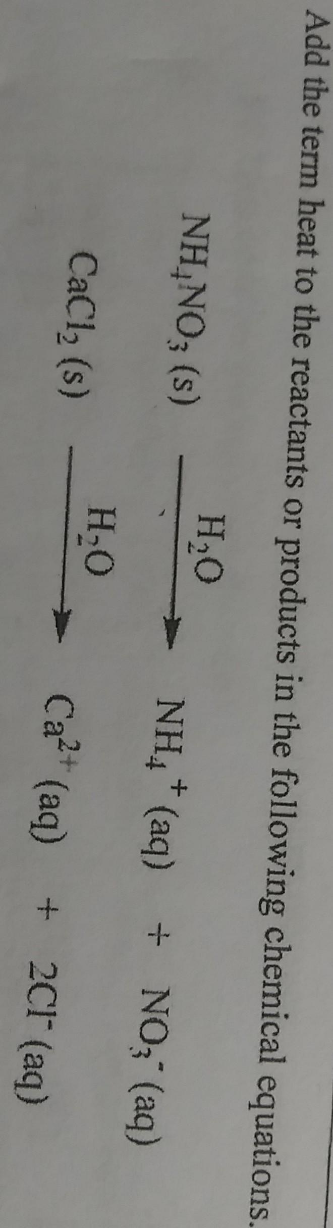 Add the term heat to the reactants or products in the following chemical equation-example-1