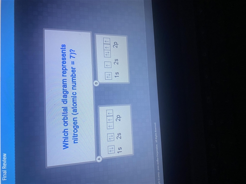 Which orbital diagram represents nitrogen (atomic number = 7 )-example-1