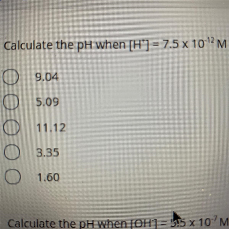 Calculate the pH when [H]= 7.5 x 10^-12M-example-1