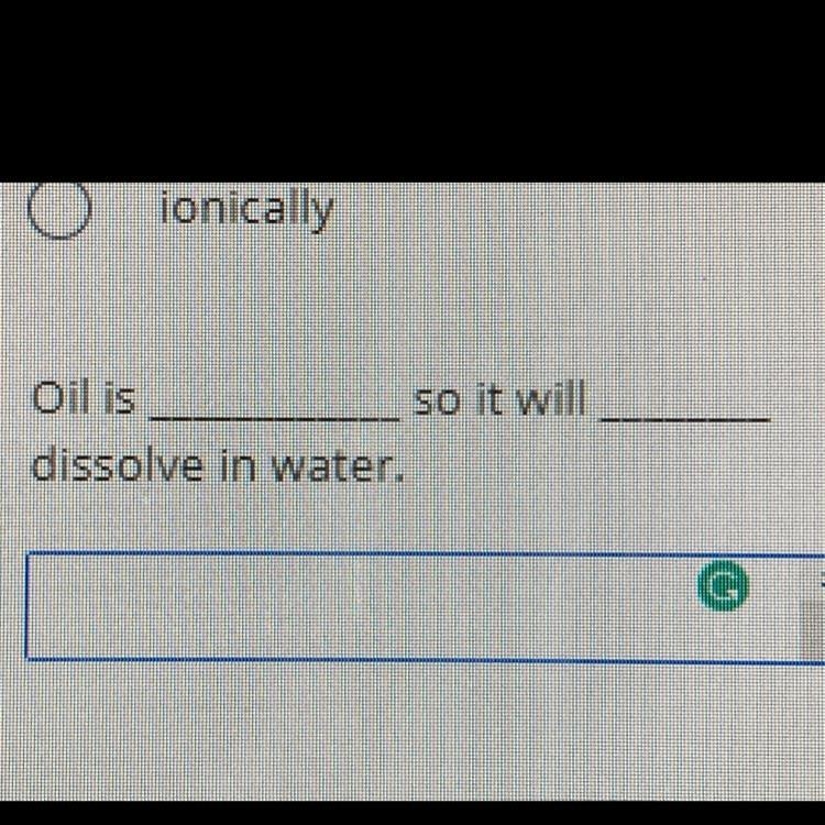 Oil is so it will dissolve in water.-example-1