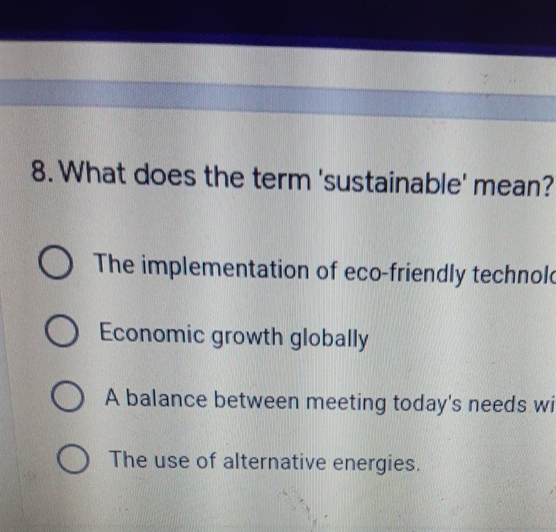 8. What does the term 'sustainable mean? * ​-example-1