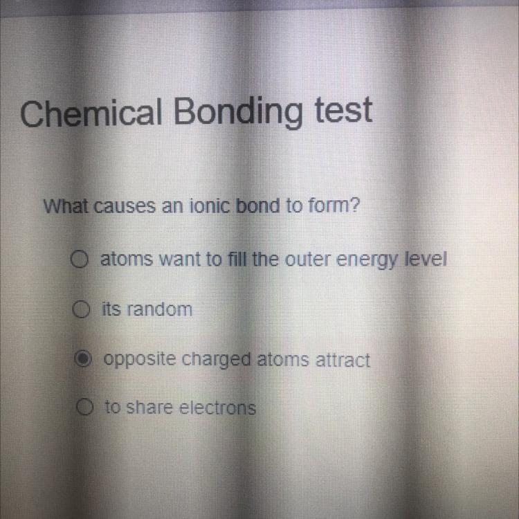 What causes an ionic bond to form?-example-1