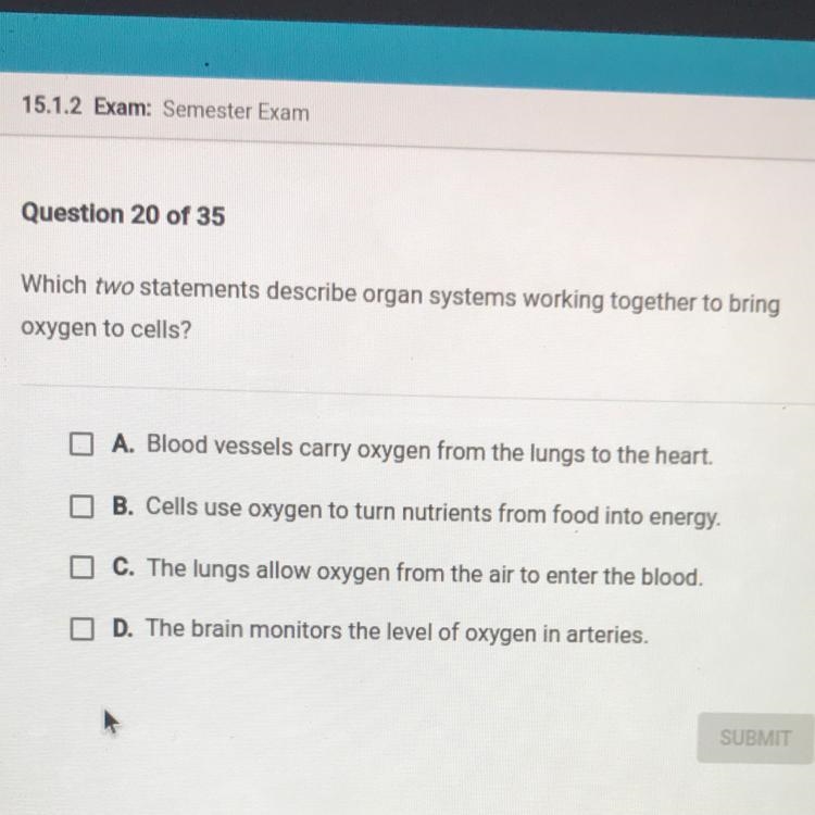 Which two statements describe organ systems working together to bring oxygen to cells-example-1