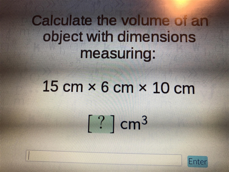 Calculate the volume of an object with dimensions measuring: 15cm x 6cm x 10cm-example-1