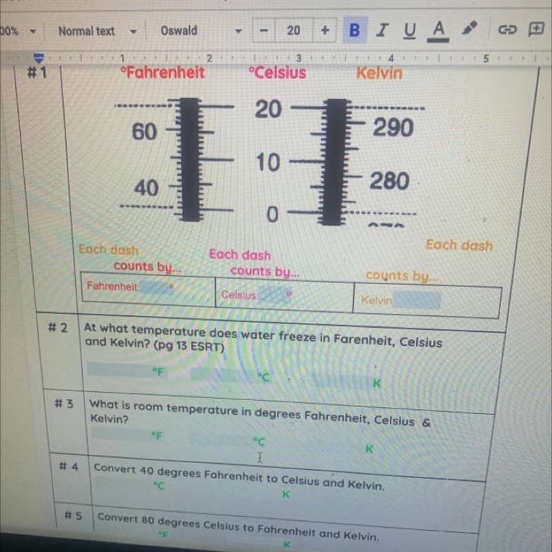 5 #1 °Fahrenheit 314 °Celsius Kelvin 20 60 290 10 40 280 0 AN Each dash Each dash-example-1