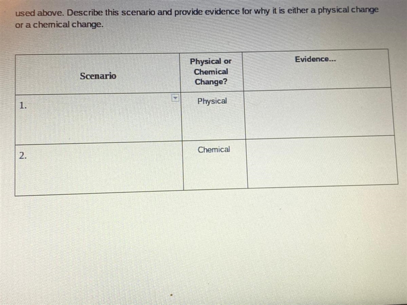 can anyone think of scenarios that are either physical or chemical change? I need-example-1